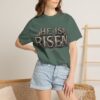 He Is Risen T-Shirt — Religious Christian Tee