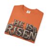 He Is Risen T-Shirt — Religious Christian Tee