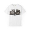 He Is Risen T-Shirt — Religious Christian Tee