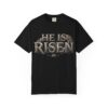 He Is Risen T-Shirt — Religious Christian Tee