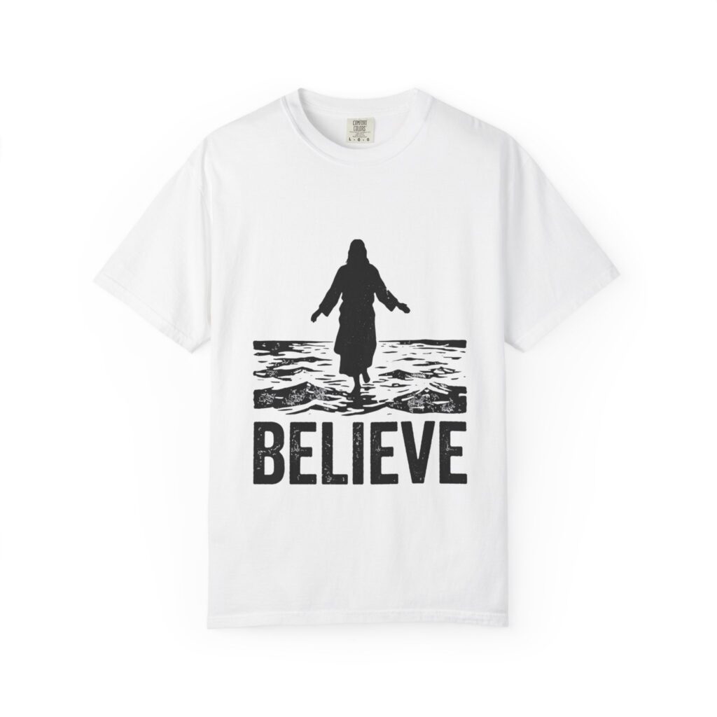 Believe Religious T-Shirt — Faith-Inspired Graphic Tee