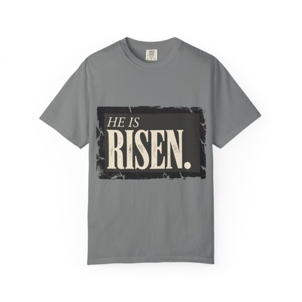 He Is Risen Comfort Colors Unisex T-Shirt