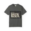 He Is Risen Comfort Colors Unisex T-Shirt